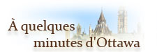 A quelques minutes d'Ottawa